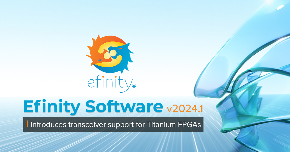 Efinix Efinity Software v2024.1